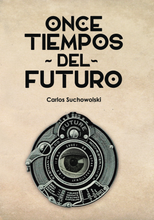 Cargar imagen en el visor de la galería, Once tiempos del Futuro
